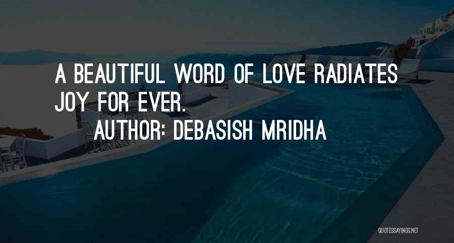 A Word Of Wisdom Quotes By Debasish Mridha