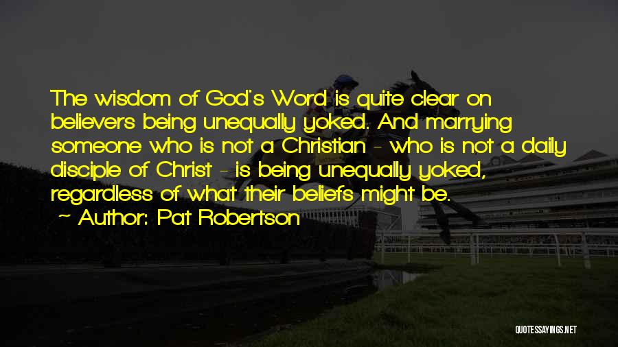 A Word Of Wisdom Quotes By Pat Robertson