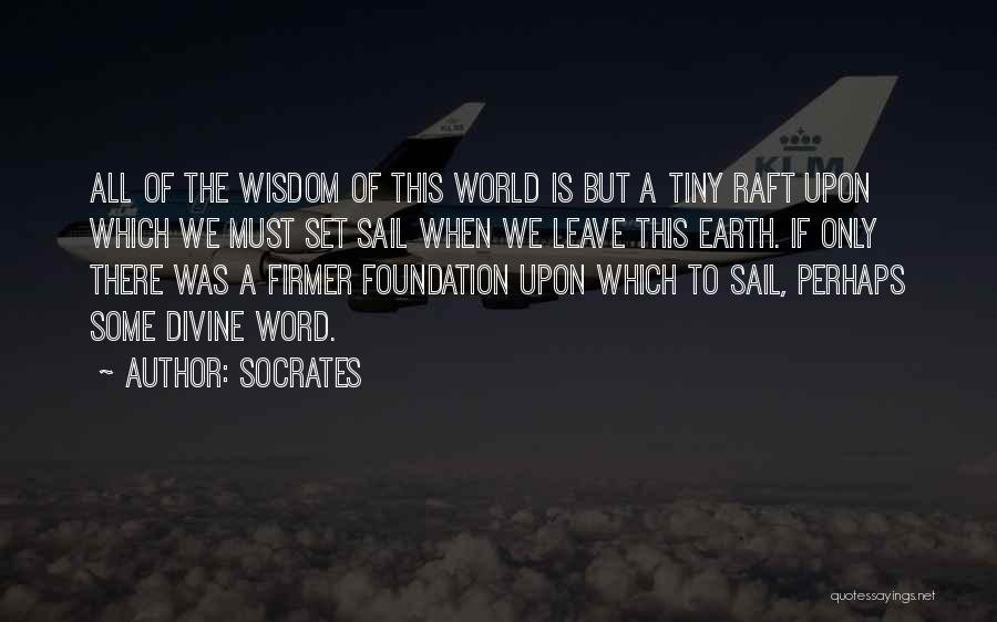 A Word Of Wisdom Quotes By Socrates