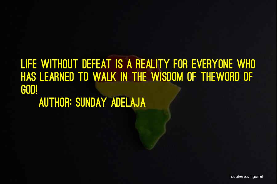 A Word Of Wisdom Quotes By Sunday Adelaja