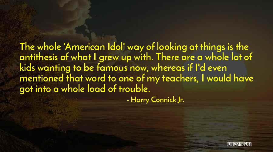 A Word Quotes By Harry Connick Jr.