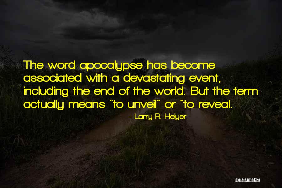 A Word Quotes By Larry R. Helyer