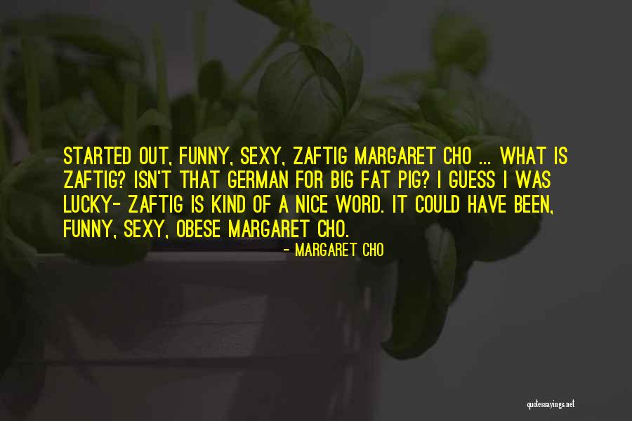 A Word Quotes By Margaret Cho A Word Quotes By Margaret Cho