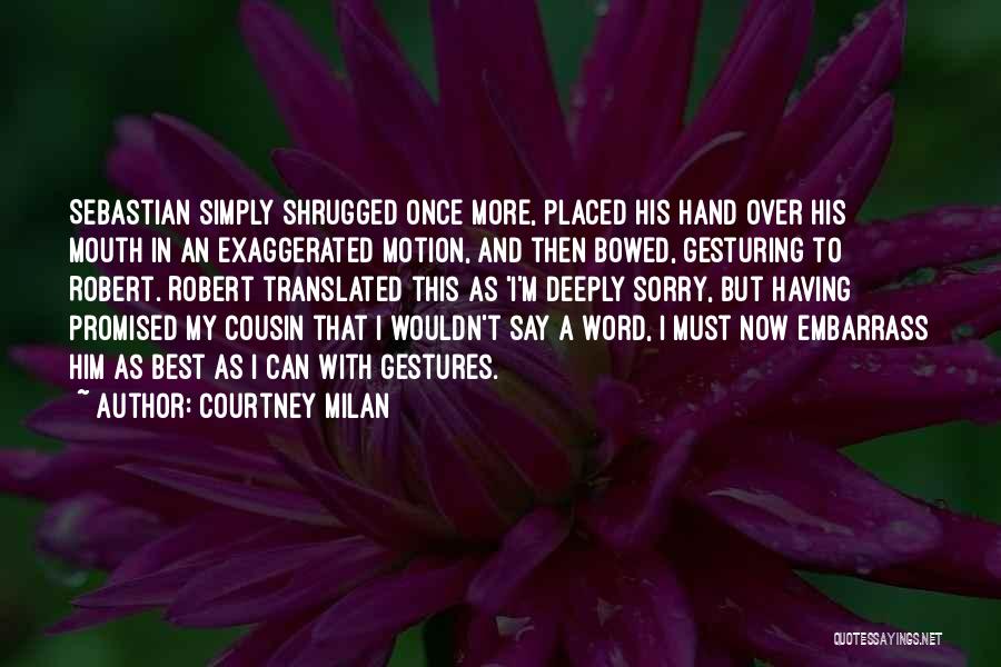 A Word Sorry Quotes By Courtney Milan