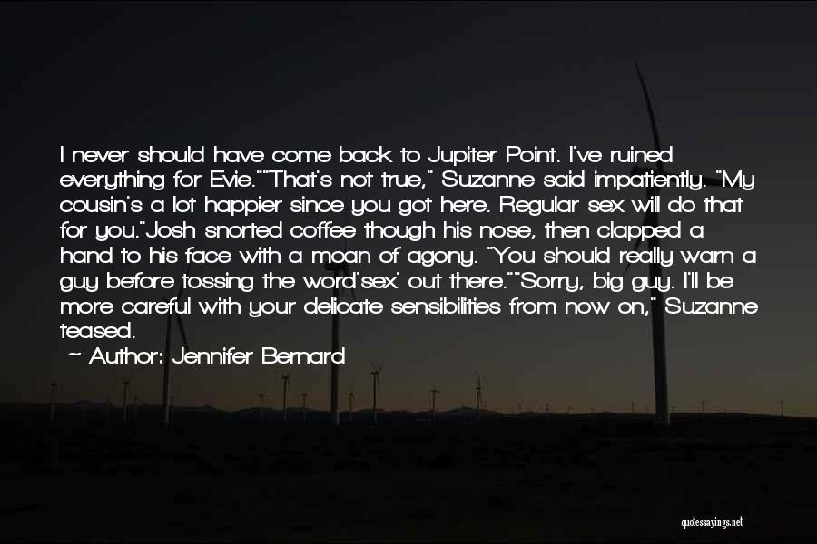 A Word Sorry Quotes By Jennifer Bernard