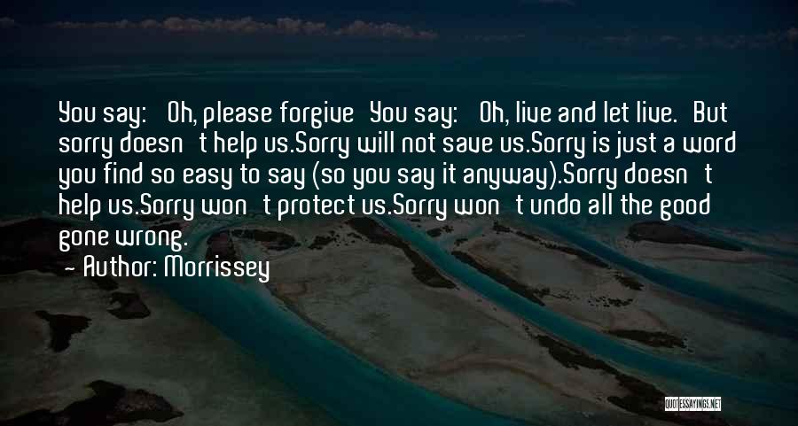 A Word Sorry Quotes By Morrissey