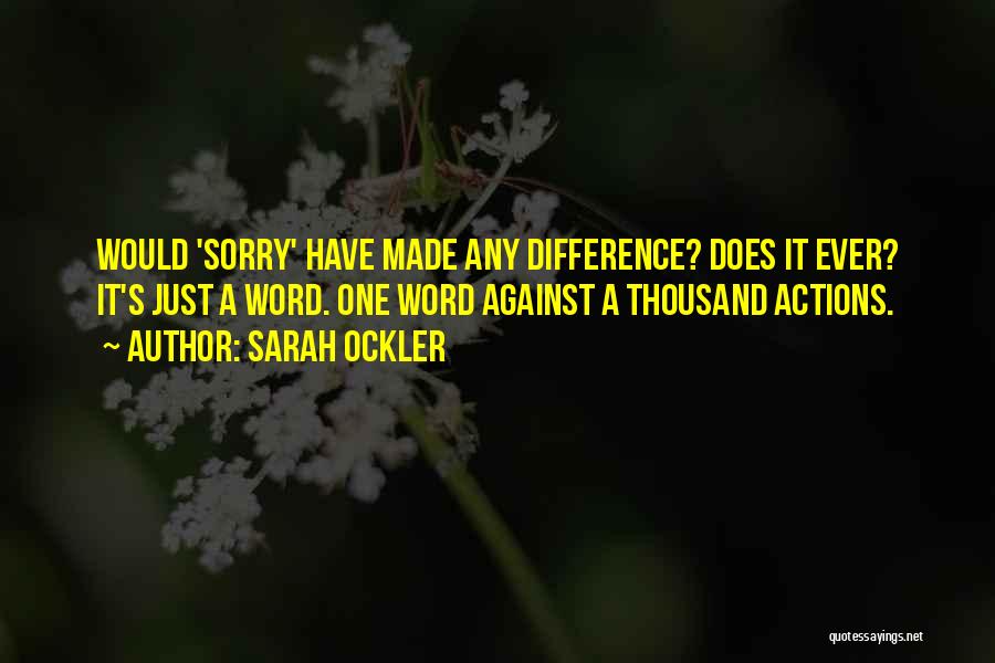 A Word Sorry Quotes By Sarah Ockler