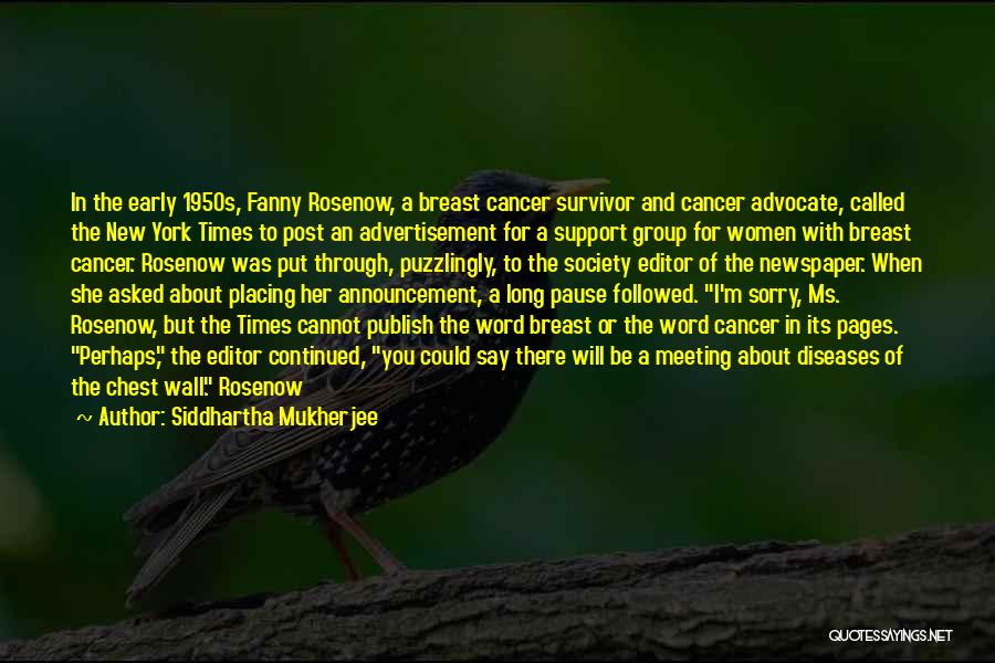 A Word Sorry Quotes By Siddhartha Mukherjee