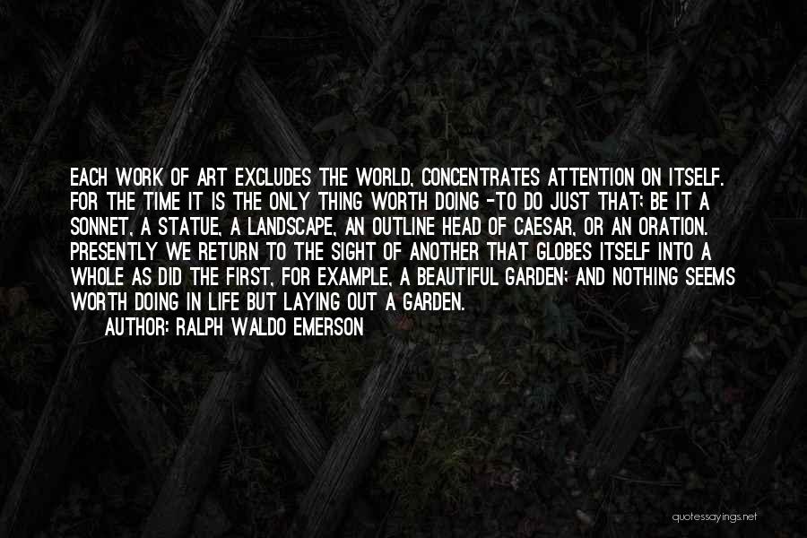 A Work Of Art Quotes By Ralph Waldo Emerson