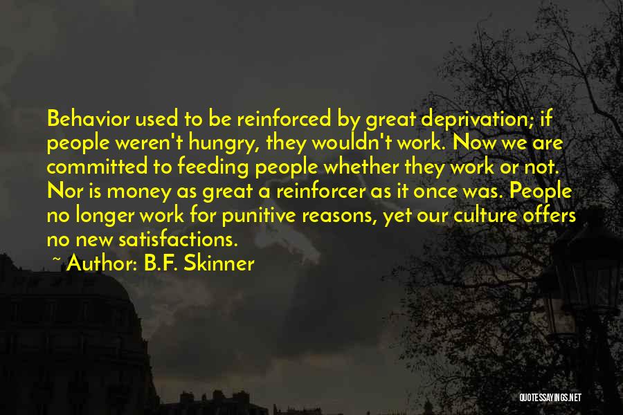 A Work Quotes By B.F. Skinner