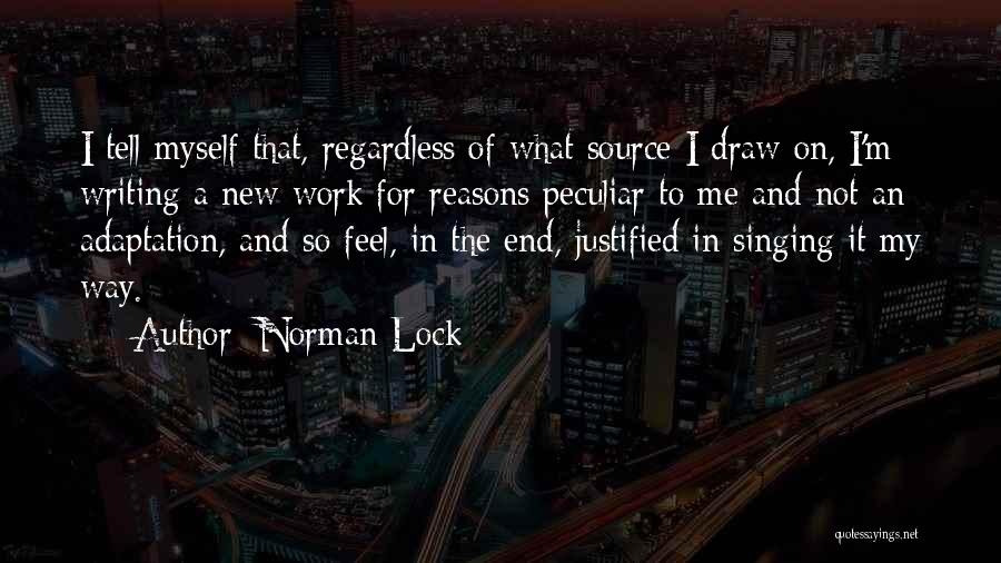 A Work Quotes By Norman Lock