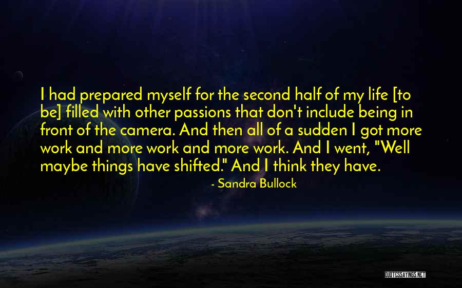 A Work Quotes By Sandra Bullock