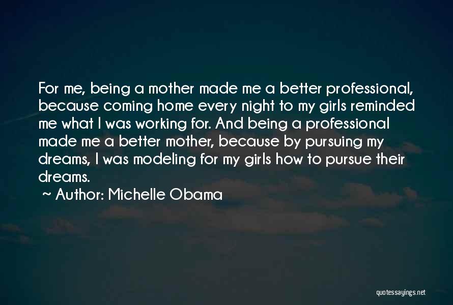 A Working Girl Quotes By Michelle Obama