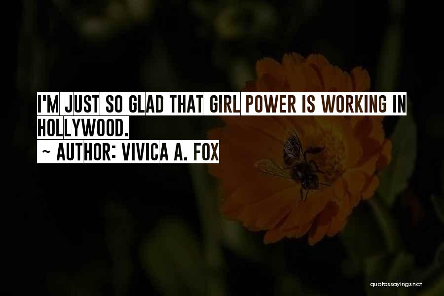 A Working Girl Quotes By Vivica A. Fox