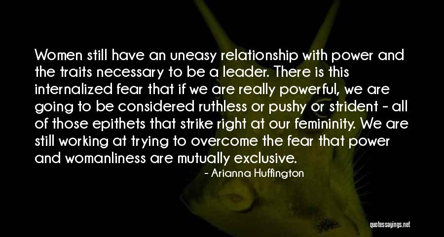 A Working Relationship Quotes By Arianna Huffington