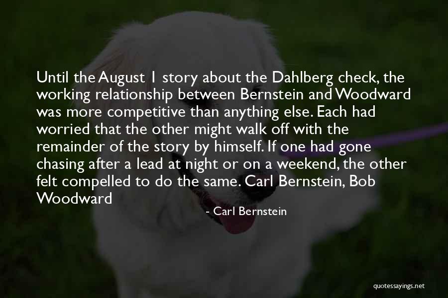 A Working Relationship Quotes By Carl Bernstein