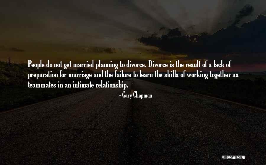 A Working Relationship Quotes By Gary Chapman