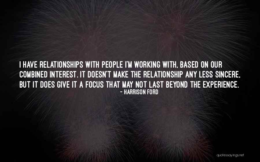 A Working Relationship Quotes By Harrison Ford