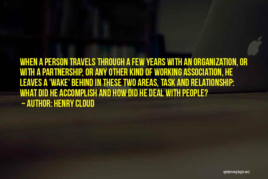 A Working Relationship Quotes By Henry Cloud