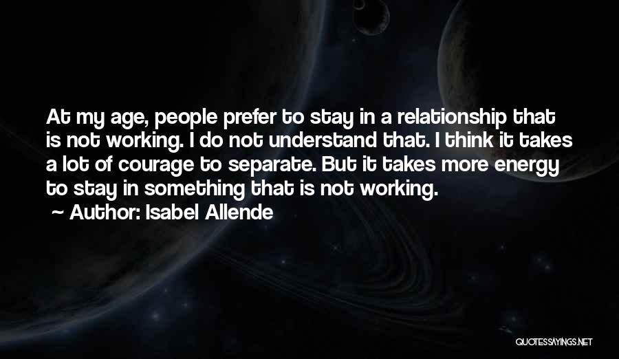 A Working Relationship Quotes By Isabel Allende