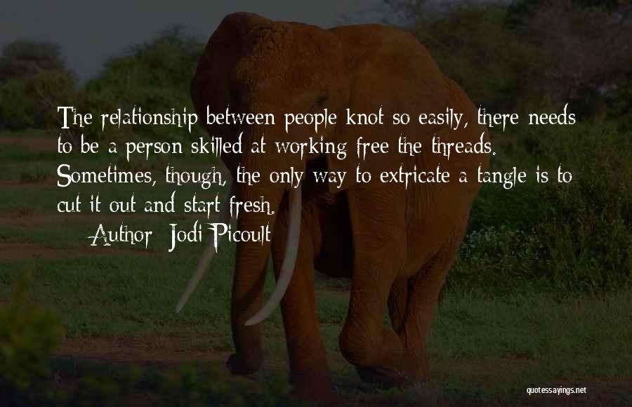 A Working Relationship Quotes By Jodi Picoult