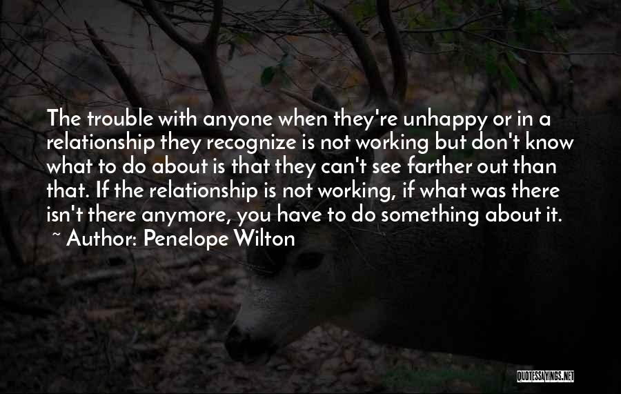 A Working Relationship Quotes By Penelope Wilton