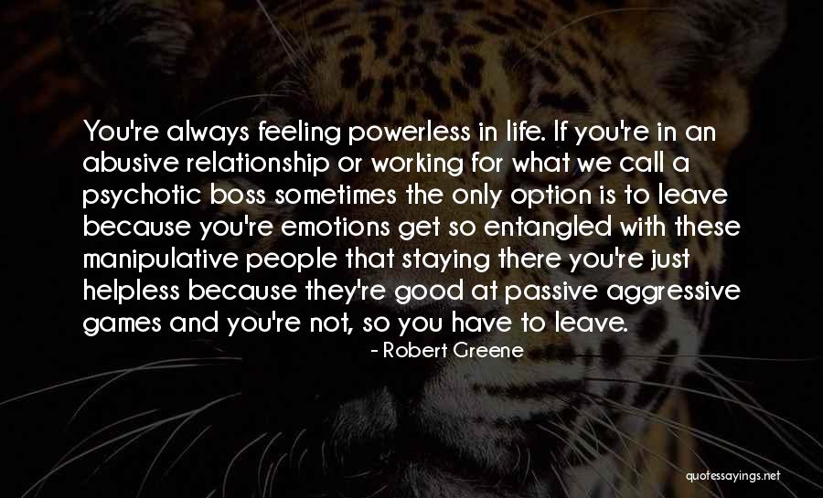 A Working Relationship Quotes By Robert Greene