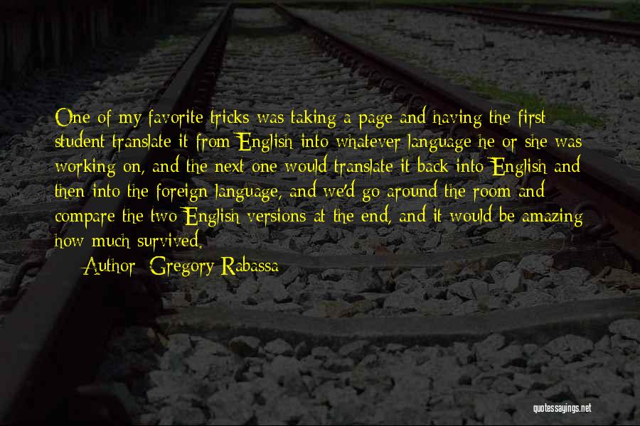 A Working Student Quotes By Gregory Rabassa