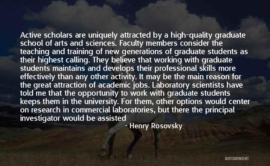 A Working Student Quotes By Henry Rosovsky