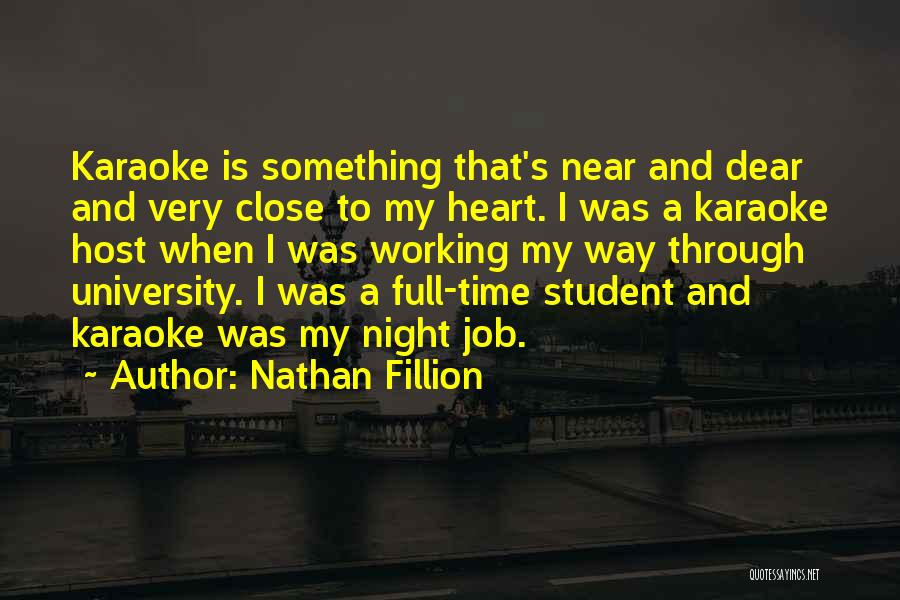 A Working Student Quotes By Nathan Fillion