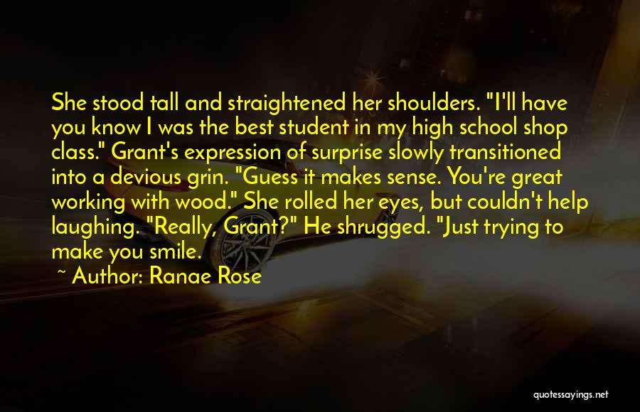 A Working Student Quotes By Ranae Rose