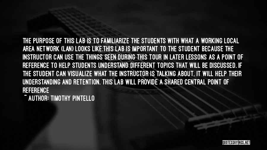 A Working Student Quotes By Timothy Pintello