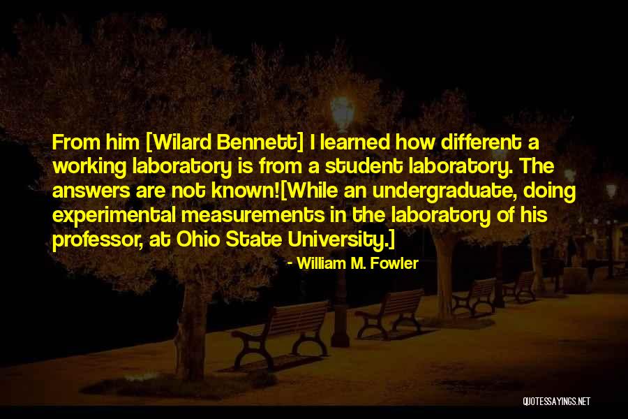 A Working Student Quotes By William M. Fowler