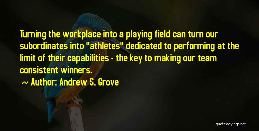 A Workplace Quotes By Andrew S. Grove