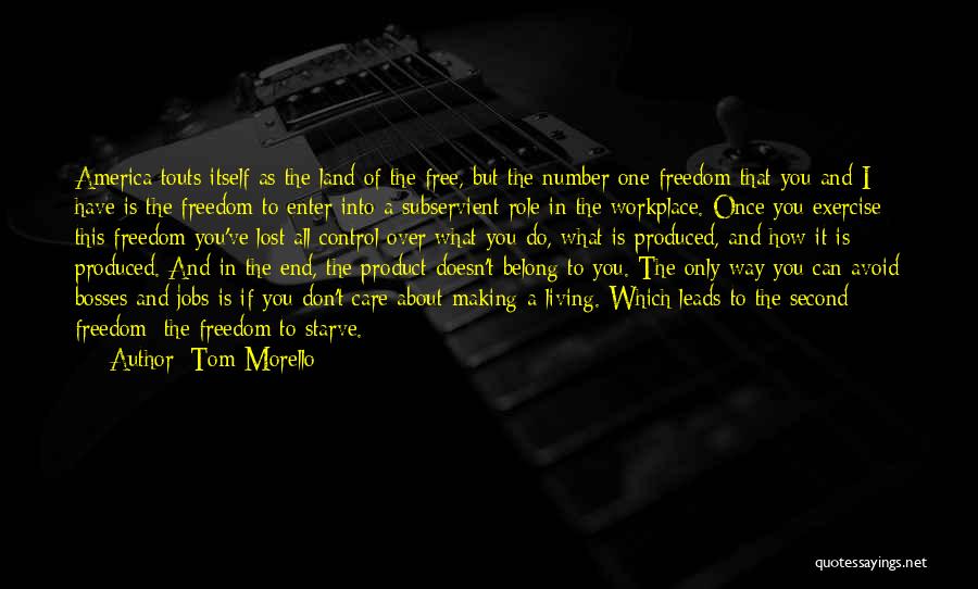A Workplace Quotes By Tom Morello