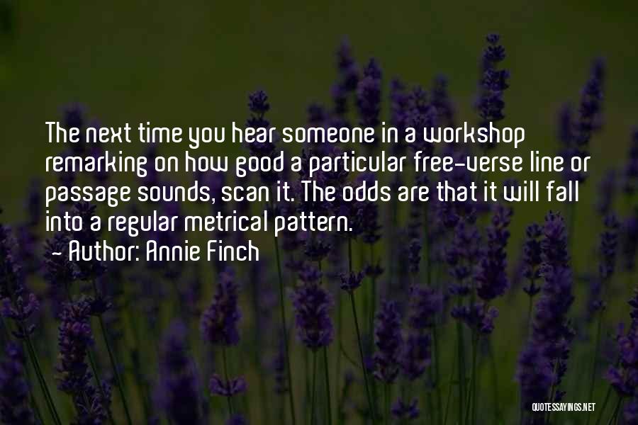 A Workshop Quotes By Annie Finch