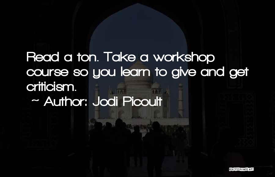 A Workshop Quotes By Jodi Picoult