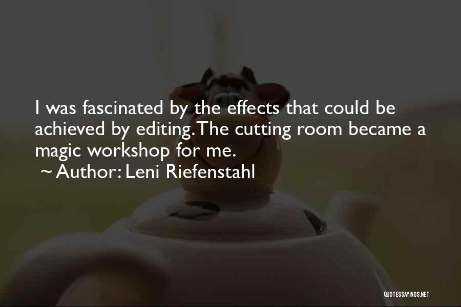 A Workshop Quotes By Leni Riefenstahl