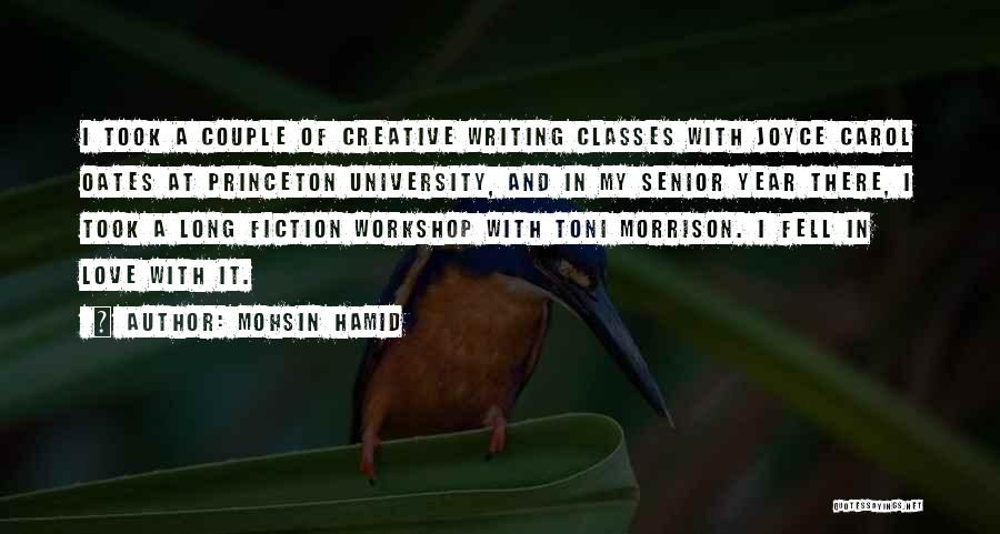 A Workshop Quotes By Mohsin Hamid