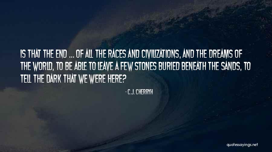 A World Apocalypse Quotes By C.J. Cherryh A World Apocalypse Quotes By C.J. Cherryh