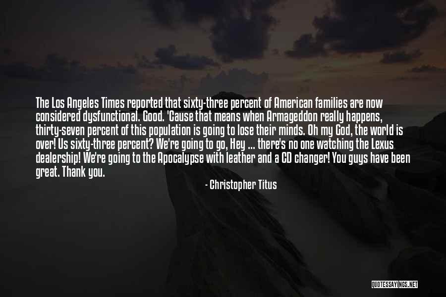 A World Apocalypse Quotes By Christopher Titus A World Apocalypse Quotes By Christopher Titus