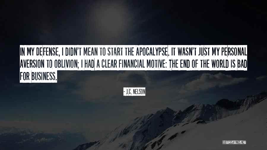 A World Apocalypse Quotes By J.C. Nelson A World Apocalypse Quotes By J.C. Nelson