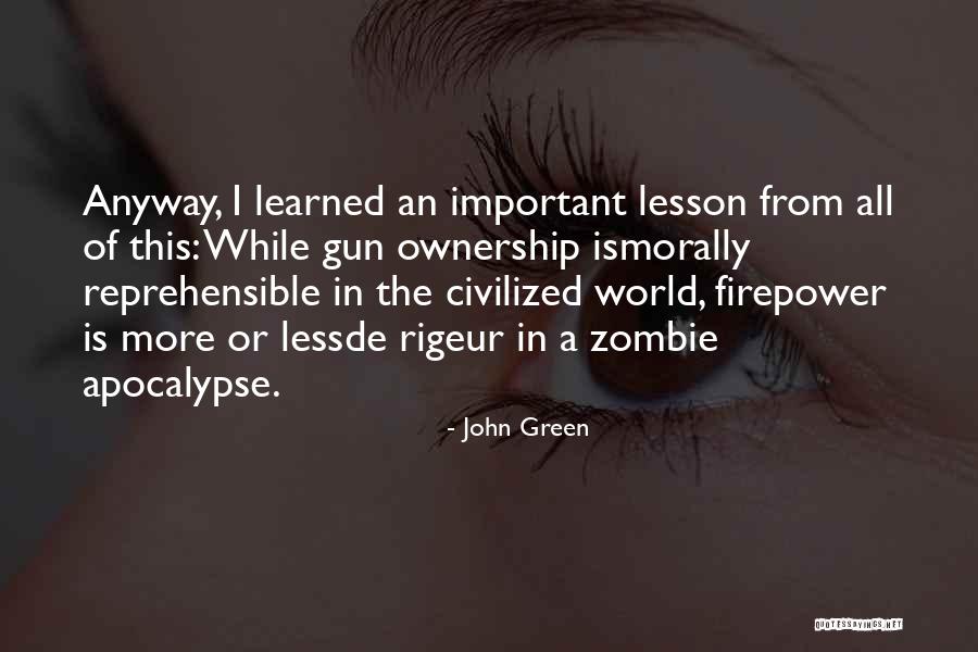 A World Apocalypse Quotes By John Green A World Apocalypse Quotes By John Green