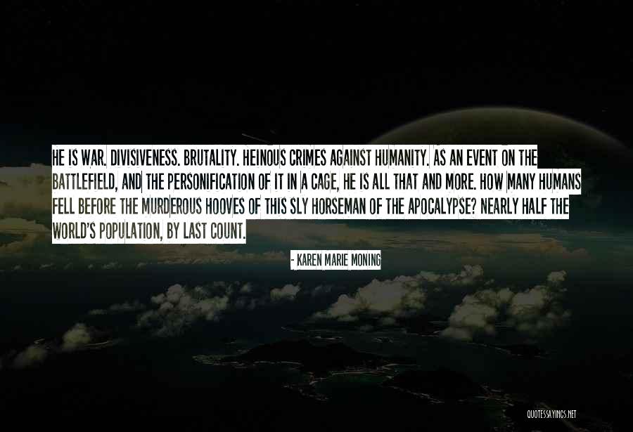 A World Apocalypse Quotes By Karen Marie Moning A World Apocalypse Quotes By Karen Marie Moning