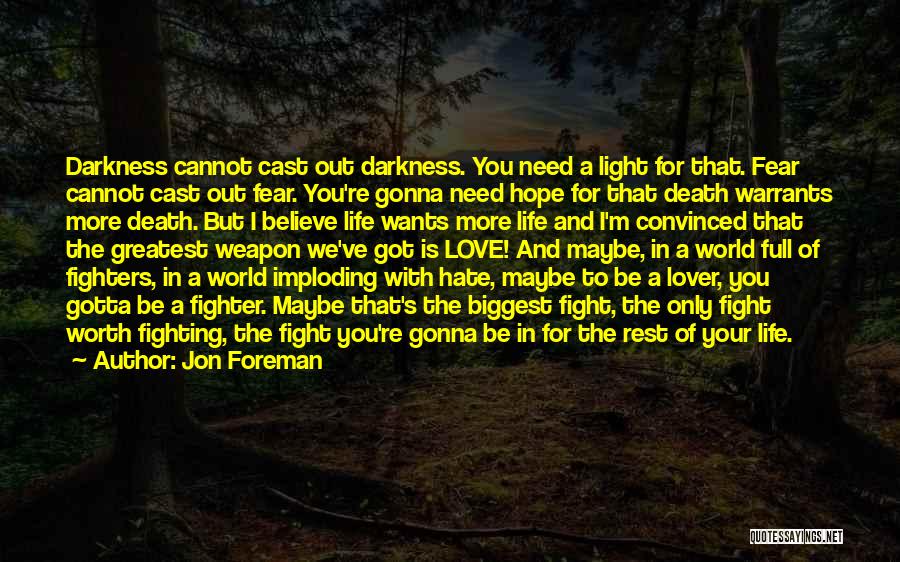 A World Of Hate Quotes By Jon Foreman