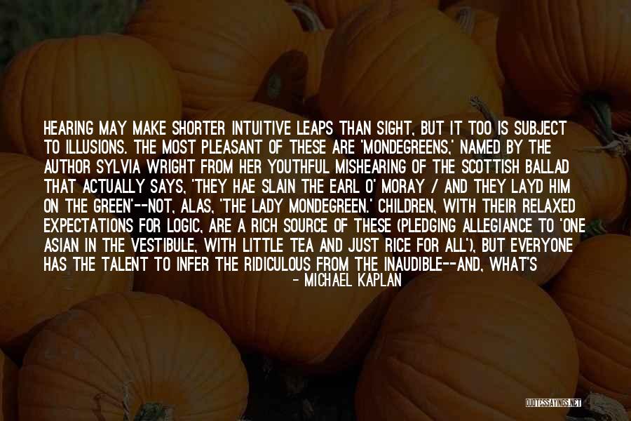 A World Of Make Believe Quotes By Michael Kaplan A World Of Make Believe Quotes By Michael Kaplan