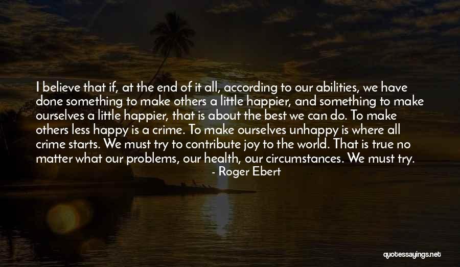 A World Of Make Believe Quotes By Roger Ebert A World Of Make Believe Quotes By Roger Ebert
