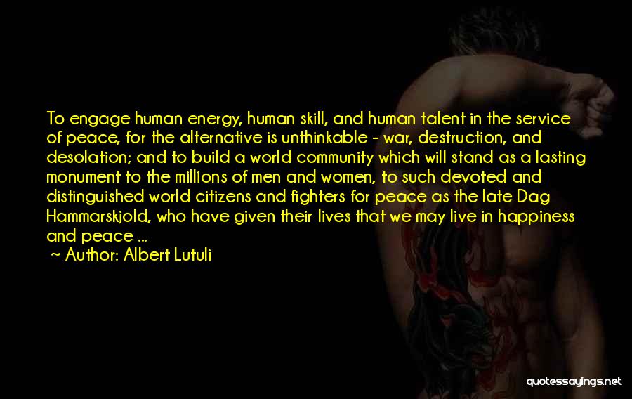 A World Of Peace Quotes By Albert Lutuli
