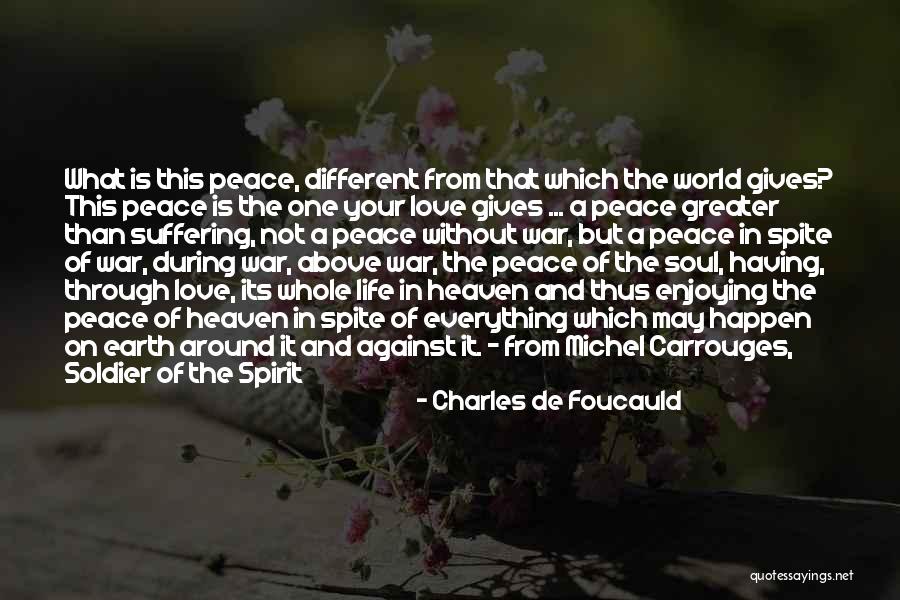 A World Of Peace Quotes By Charles De Foucauld A World Of Peace Quotes By Charles De Foucauld