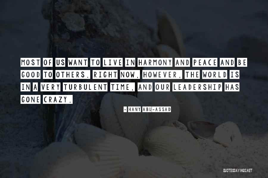 A World Of Peace Quotes By Hany Abu-Assad A World Of Peace Quotes By Hany Abu-Assad